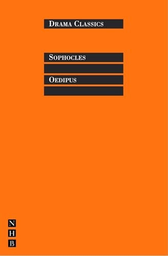 King Oedipus: AND Oedipus at Kolonos (Drama Classics)