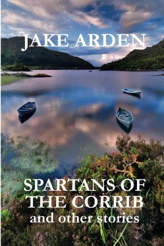 Spartans of the Corrib: And Other Stories