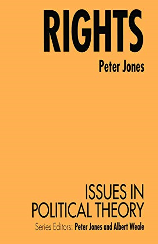 Rights (Issues in Political Theory)