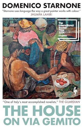 The House on Via Gemito: Longlisted for the International Booker Prize 2024