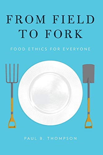 From Field to Fork: Food Ethics for Everyone