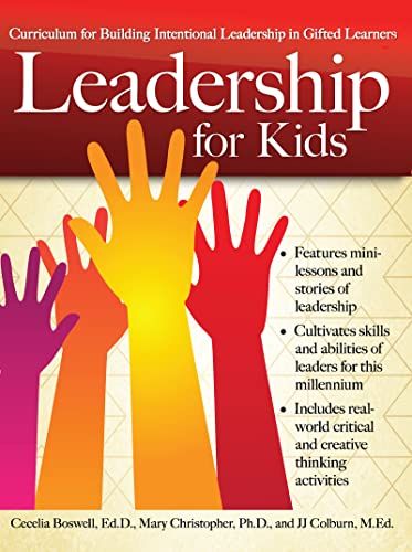 Leadership for Kids: Curriculum for Building Leadership in Gifted Learners