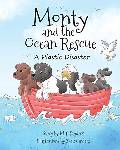 Monty and the Ocean  - Rescue: A Plastic Disaster