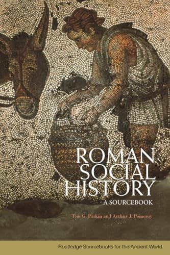 Roman Social History: A Sourcebook