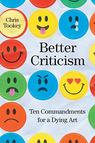 Better Criticism: Ten Commandments for a Dying Art