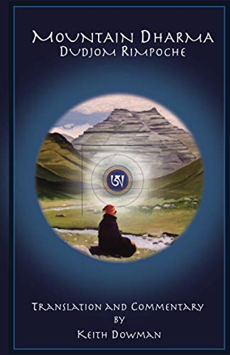 Mountain Dharma: Alchemy of Realization: Dudjom Rinpoche's Ritro