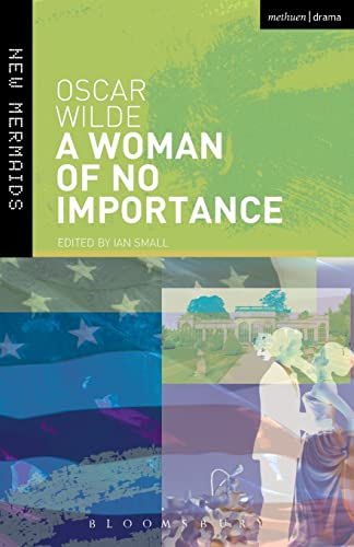 A Woman of No Importance  (New Mermaids) (New Mermaids)