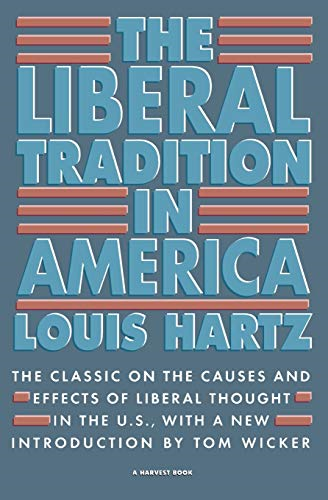 The Liberal Tradition in America (Harvest Books)