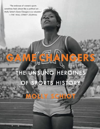 Game Changers: The Unsung Heroines of Sports History