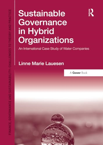Sustainable Governance in Hybrid Organizations: An International Case Study of Water Companies
