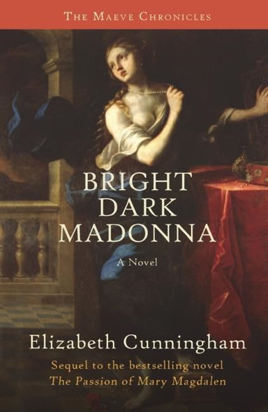 Bright Dark Madonna (Maeve Chronicles)