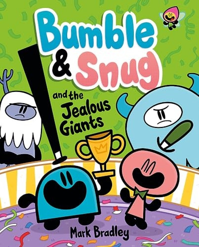 Bumble and Snug and the Jealous Giants: Book 4