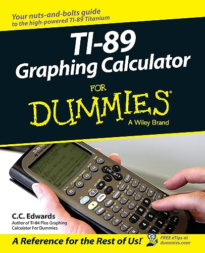 TI-89 Graphing Calculator for Dummies (For Dummies)