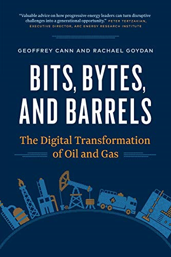 Bits, Bytes, and Barrels:  - The Digital Transformation  - of Oil and Gas