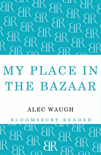 My Place in the Bazaar (Bloomsbury Reader)