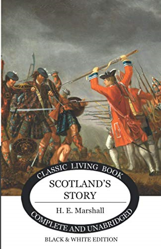 Scotland's Story (B & W Edition)