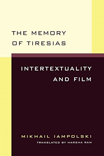 The Memory of Tiresias: Intertextuality and Film