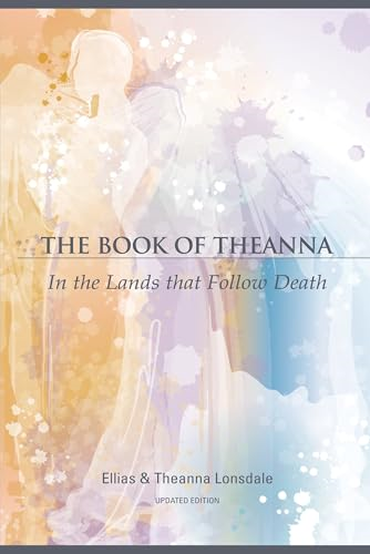 The Book of Theanna, Updated Edition: In the Lands That Follow Death
