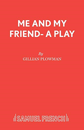 Me and My Friend (Acting Edition S.)