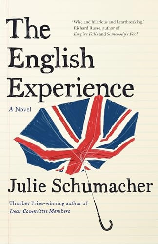 The English Experience: A Novel (Dear Committee Trilogy The)