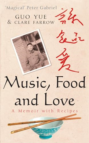 Music, Food and Love: A Memoir