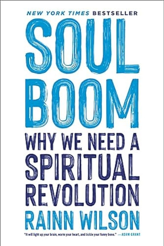 Soul Boom: Why We Need a Spiritual Revolution