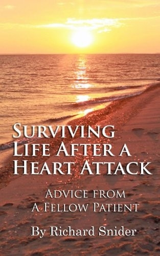 Surviving Life After a Heart Attack: Advice from a Fellow Patient