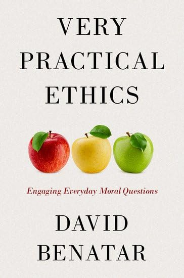 Very Practical Ethics:  Engaging Everyday Moral  Questions