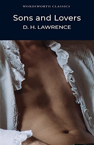 Sons and Lovers (Wordsworth Classics)
