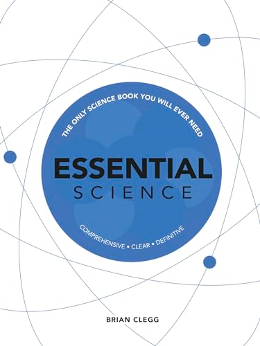 Essential Science: The Only Science Book You Will Ever Need