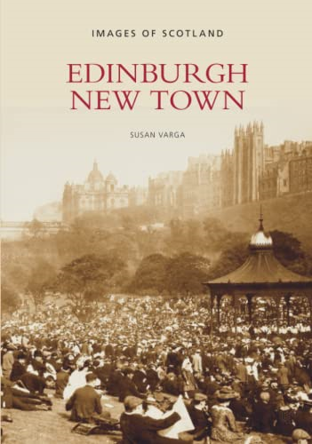 Edinburgh New Town (Images of Scotland) (Images of Scotland)