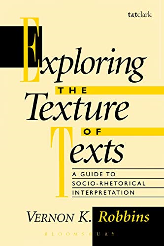 Exploring the Texture of Texts: A Guide to Socio-rhetorical Interpretation: 10