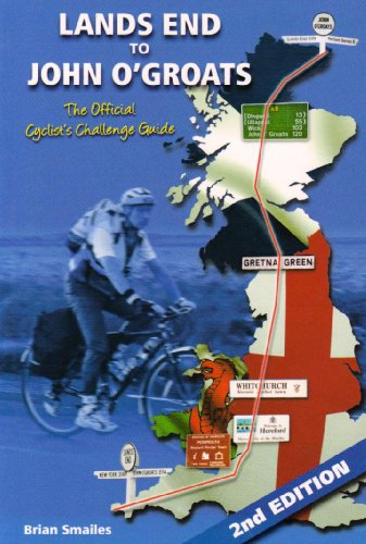 Lands End to John O' Groats: The Official Cyclists Challenge Guide