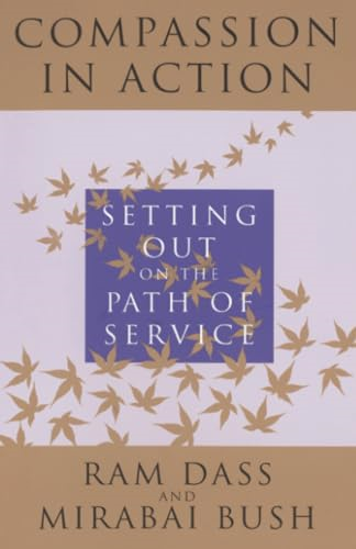 Compassion in Action: Setting Out on the Path of Service