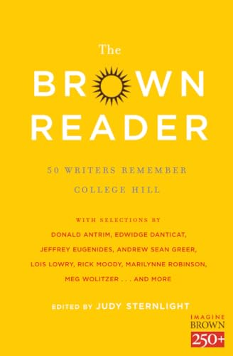 The Brown Reader: 50 Writers Remember College Hill