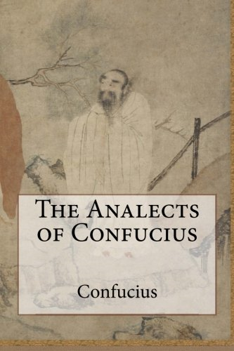 The Analects of Confucius