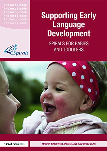 Supporting Early Language Development: Spirals for babies and toddlers