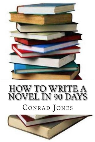 How to Write a Novel in 90 Days.(a Tried and Tested System by a Prolific Author)