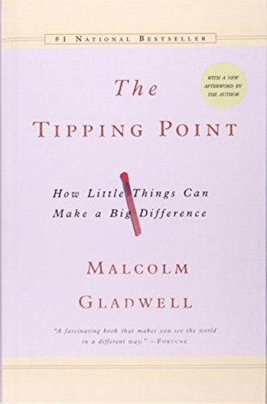 The Tipping Point: How Little Things Canmake a Big Difference