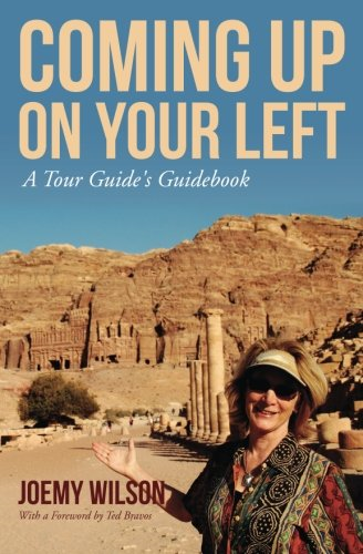 Coming Up on Your Left: A Tour Guide's Guidebook