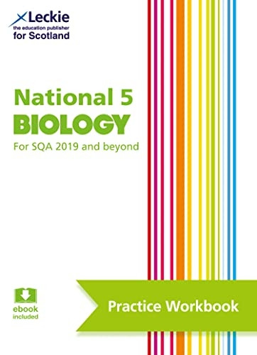 National 5 Biology: Practise and Learn SQA Exam Topics (Leckie Practice Workbook) (Leckie Practice Workbook)