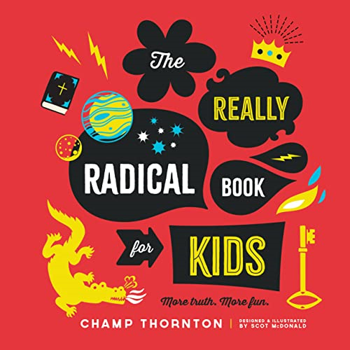The Really Radical Book: More Truth More Fun