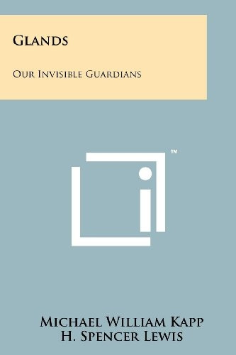 Glands : Our Invisible Guardians
