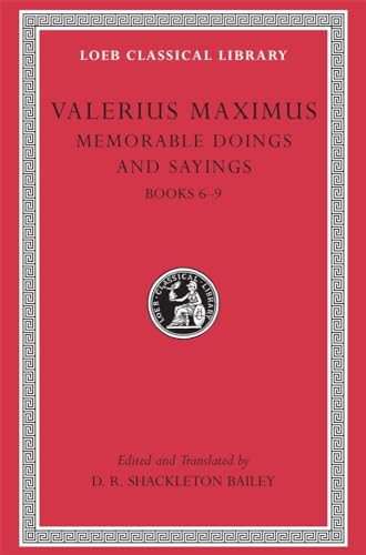 Memorable Doings and Sayings: Volume 3: Memorable Doings and Sayings: v. 2 (Loeb Classical Library)