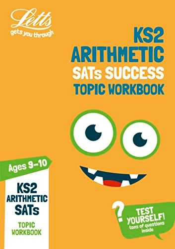 KS2 Maths Arithmetic Age 9-10 SATs Topic Practice Workbook: 2019 tests (Letts KS2 Practice) (Letts KS2 Practice)