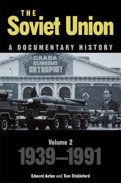 The Soviet Union: A Documentary History Volume 2: 1939-1991 (Exeter Studies in History): 2