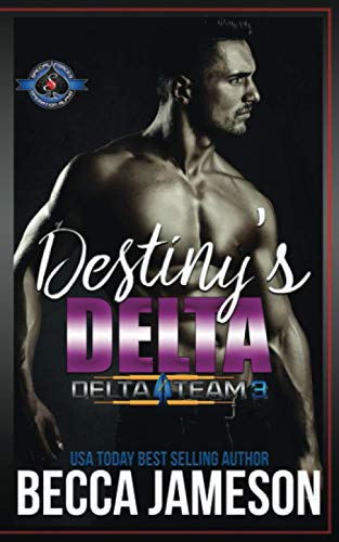 Destiny's Delta (Delta Team Three)