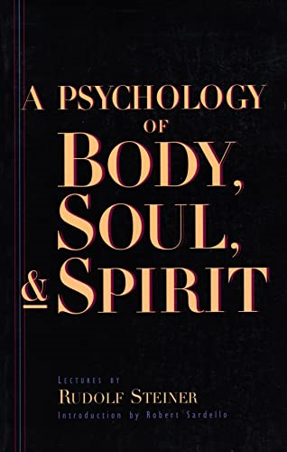 A Psychology of Body, Soul and Spirit