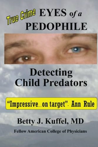 Eyes of a Pedophile: Detecting Child Predators