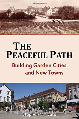 The Peaceful Path: Building Garden Cities and New Towns